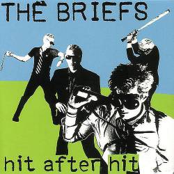 The Briefs : Hit After Hit